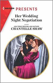 Her Wedding Night Negotiation (Harlequin Presents, No 3831)