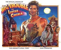 The The Official Making Of Big Trouble In Little China