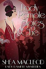 Lady Rample Spies a Clue (Lady Rample Mysteries) (Volume 2)