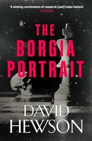 The Borgia Portrait (A Venetian Mystery, 2)