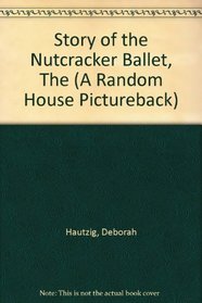 STORY OF THE NUTCRACKER BALLET