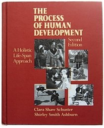 The Process of Human Development: A Holistic Life-Span Approach