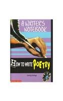A Writer's Notebook - How to Write Poetry