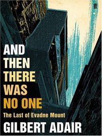 And Then There Was No One (Evadne Mount, Bk 3)