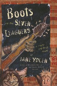 Boots and Seven Leaguers: A Rock-And-Troll Novel
