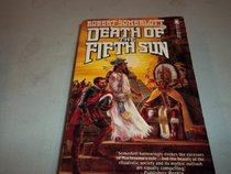 Death of the Fifth Sun