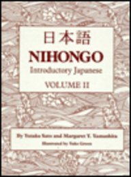 Nihongo: Introductory Japanese (Nihongo Vol. 2) (Japanese Edition)