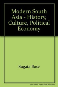 Modern South Asia History, Culture, Political Economy