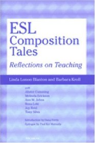 ESL Composition Tales: Reflections on Teaching