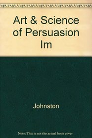 Art & Science of Persuasion Im