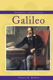 Inventors and Creators - Galileo (Inventors and Creators)