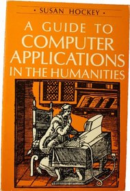 A Guide to Computer Applications in the Humanities
