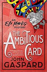 The Ambitious Card (Eli Marks, Bk 1)