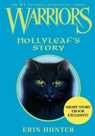 Warriors: Hollyleaf's Story