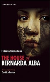 The House of Bernarda Alba (Oberon Modern Plays)