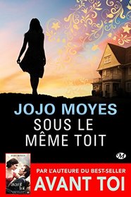 Sous le meme toit (French Edition)