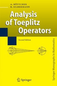 Analysis of Toeplitz Operators (Springer Monographs in Mathematics)