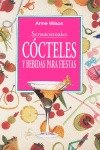 Sensacionales Cocteles y Bebidas Para Fiestas (Spanish Edition)