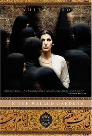 In the Walled Gardens: A Novel