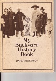 My Backyard History Book: The Brown Paper School Presents...