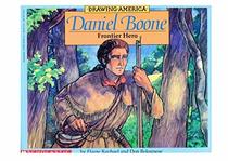 Daniel Boone: Frontier Hero (1996) (Drawing America)