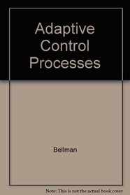 Adaptive Control Processes