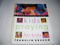 Kids Praying For Kids : 12 Month Journal