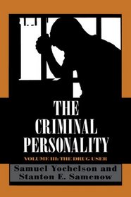 The Criminal Personality (Volume III)
