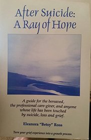 After Suicide: A Ray of Hope