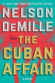 The Cuban Affair: A Novel