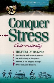 Conquer Stress... Auto-matically (While-U-Drive)
