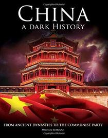 China A Dark History