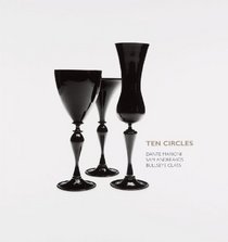Ten Circles: Dante Marioni, Sam Andreakos, Bullseye Glass