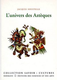 L'Univers des Azteques (Collection Savoir) (French Edition)