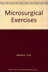 Microsurgical Exercises