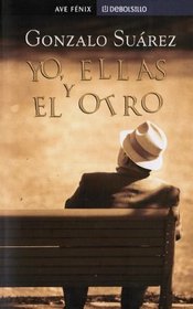 Yo, Ellas y El Otro (Spanish Edition)