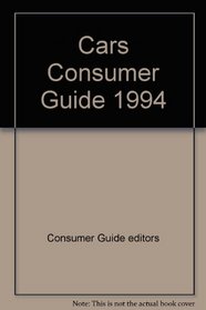 Cars Consumer Guide 1994 (Consumer Guide: Cars)