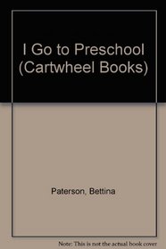 I Go to Preschool (Cartwheel Books)