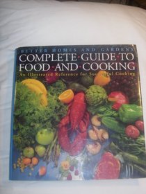 Better Homes and Gardens Complete Guide to Food and Cooking: An Illustrated Guide to Successful Cooking