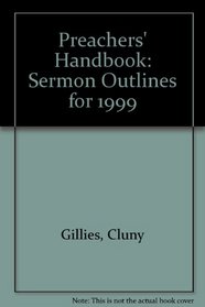 Preachers' Handbook: Sermon Outlines for 1999