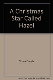 A Christmas Star Called Hazel (Elc) French V