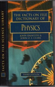 The Facts on File Dictionary of Physics (Facts on File Science Library)