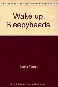 Wake up, sleepyheads! (Sadlier little books reading)