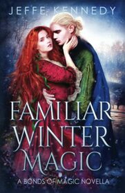 Familiar Winter Magic: A Bonds of Magic Novella