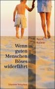 Wenn guten Menschen Bses widerfhrt