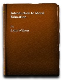 Introduction to Moral Education