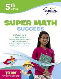 Fifth Grade Super Math Success (Sylvan Super Workbooks) (Math Super Workbooks)