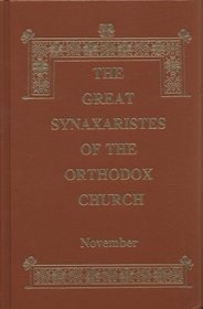 The Great Synaxaristes of the Orthodox Church: November