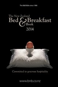The New Zealand Bed & Breakfast Book 2014