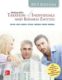 McGraw-Hill's Taxation of Individuals and Business Entities, 2015 Edition with Connect Plus